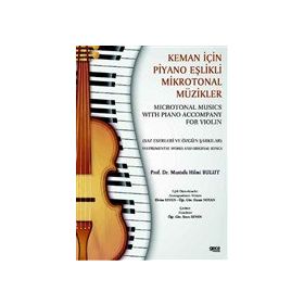 Keman İçin Piyano Eşlikli Mikrotonal Müzikler - Mustafa Hilmi Bulut