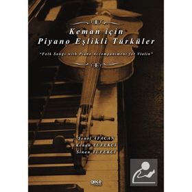 Keman için Piyano Eşlikli Türküler Şenol Afacan