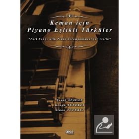 Keman için Piyano Eşlikli Türküler Şenol Afacan