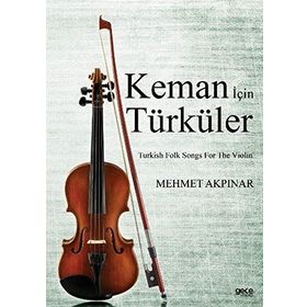 Keman İçin Türküler - Mehmet Akpınar