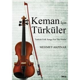 Keman İçin Türküler - Mehmet Akpınar