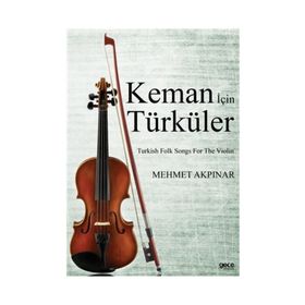 Keman İçin Türküler - Mehmet Akpınar