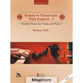Keman Ve Piyano İçin Türk Ezgileri - Mehmet Efe