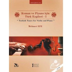 Keman Ve Piyano İçin Türk Ezgileri - Mehmet Efe