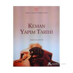 Keman Yapım Tarihi - Hazar Alapınar