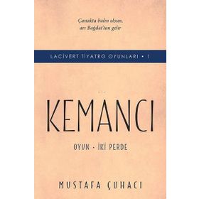 Kemancı-Lacivert Tiyatro Oyunları 1 - Mustafa Çuhacı