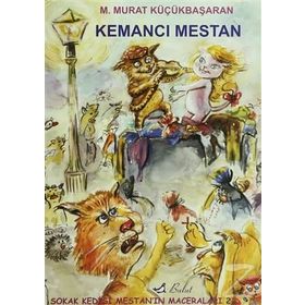 Kemancı Mestan Mestanın Maceraları 2 - Mehmet Murat Küçükbaşaran