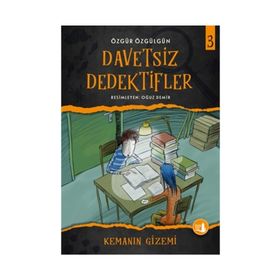 Kemanın Gizemi - Davetsiz Dedektifler 3 - Özgür Özgülgün