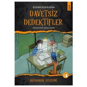 Kemanın Gizemi - Davetsiz Dedektifler 3 - Özgür Özgülgün