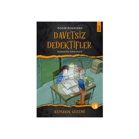 Kemanın Gizemi - Davetsiz Dedektifler 3 - Özgür Özgülgün