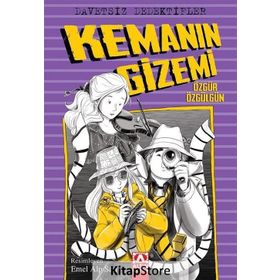 Kemanın Gizemi - Davetsiz Dedektifler - Özgür Özgülgün