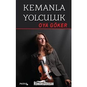 Kemanla Yolculuk - Oya Göker