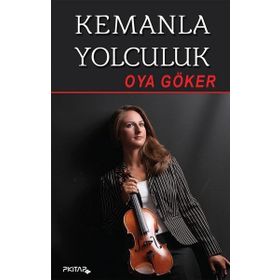 Kemanla Yolculuk - Oya Göker