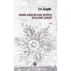 KEMIK AĞACINI KAR SESIYLE SÜSLEME SANATI - ECE APAYDIN