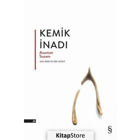 Kemik İnadı - Asuman Susam