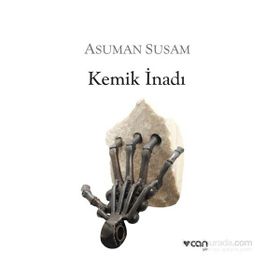 Kemik İnadı - Asuman Susam