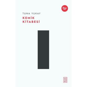 Kemik Kitabesi - Ketebe Yayınları