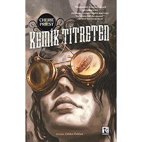 KEMIK TITRETEN - CHERIE PRIEST