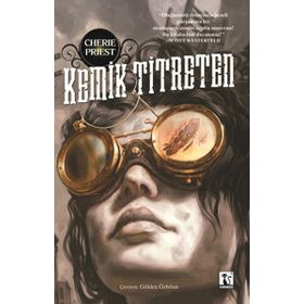 KEMIK TITRETEN - CHERIE PRIEST