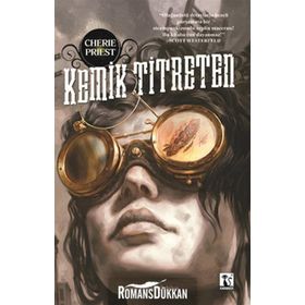 KEMIK TITRETEN - CHERIE PRIEST