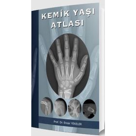 Kemik Yaşı Atlası - Ensar Yekeler