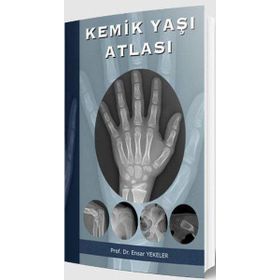 Kemik Yaşı Atlası - Ensar Yekeler