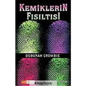 KEMIKLERIN FISILTISI - DEBORAH CROMBIE