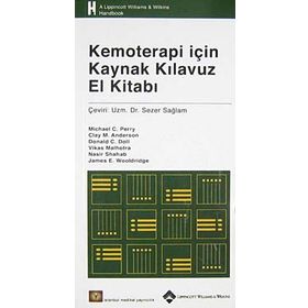 Kemoterapi için Kaynak Klavuz El Kitabı - Michael C. Perry