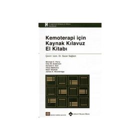 Kemoterapi için Kaynak Klavuz El Kitabı - Michael C. Perry