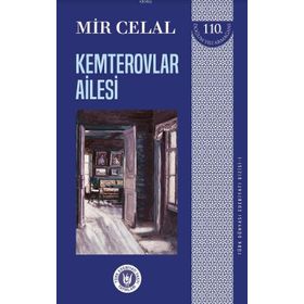 Kemterovlar Ailesi - Türk Dünyası Edebiyatı Dizisi 1 - Mir Celal