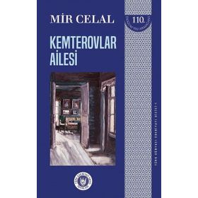 Kemterovlar Ailesi - Türk Dünyası Edebiyatı Dizisi 1 - Mir Celal