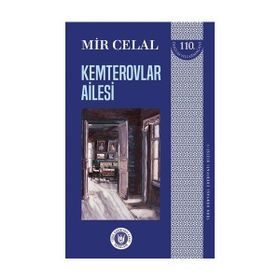 Kemterovlar Ailesi - Türk Dünyası Edebiyatı Dizisi 1 - Mir Celal