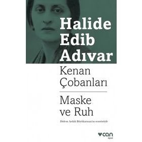 Kenan Çobanları - Maske Ve Ruh - Halide Edip Adıvar