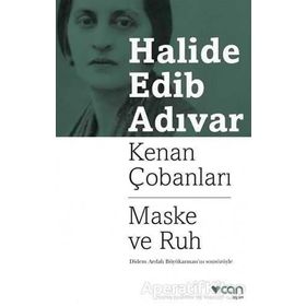Kenan Çobanları - Maske Ve Ruh - Halide Edip Adıvar