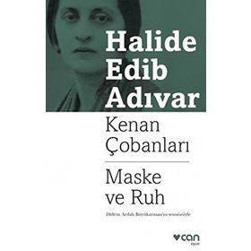 Kenan Çobanları - Maske Ve Ruh - Halide Edip Adıvar