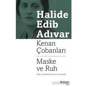 Kenan Çobanları - Maske Ve Ruh - Halide Edip Adıvar