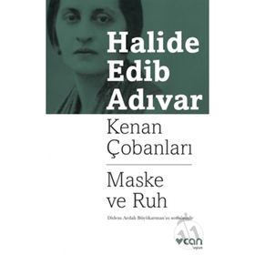 Kenan Çobanları - Maske Ve Ruh - Halide Edip Adıvar