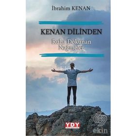 Kenan Dilinden Ruha Dokunan Nağmeler - İbrahim Kenan