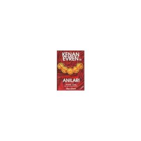 Kenan Evren’ın Yazılmamış Anıları 1 - Baskın Oran
