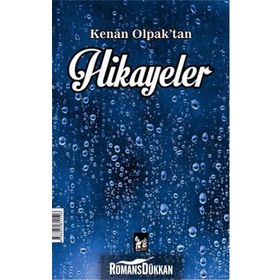 Kenan Olpak’tan Hikayeler ve Şiirler - Kenan Olpak