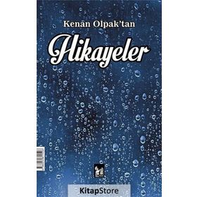 Kenan Olpak’tan Hikayeler ve Şiirler - Kenan Olpak