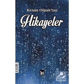 Kenan Olpak’tan Hikayeler ve Şiirler - Kenan Olpak
