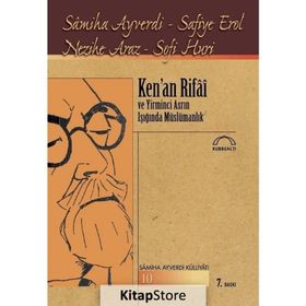 Kenan Rifai ve Yirminci Asrın Işığında Müslümanlık - Samiha Ayverdi
