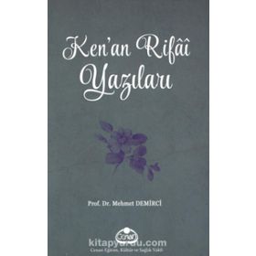 Ken'an Rifai Yazıları - Mehmet Demirci