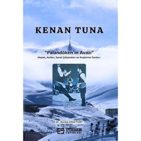 Kenan Tuna Palandöken'in Avazı Recep Yeşilyurt