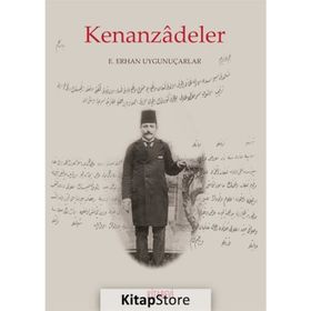 Kenanzadeler - E. Erhan Uygunuçarlar