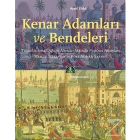 Kenar Adamları ve Bendeleri - Aysel Yıldız