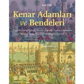 Kenar Adamları ve Bendeleri - Aysel Yıldız