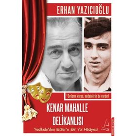 KENAR MAHALLE DELIKANLISI - ERHAN YAZICIOĞLU