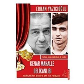 KENAR MAHALLE DELIKANLISI - ERHAN YAZICIOĞLU